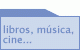 libros, m&uacute;sica, cine...