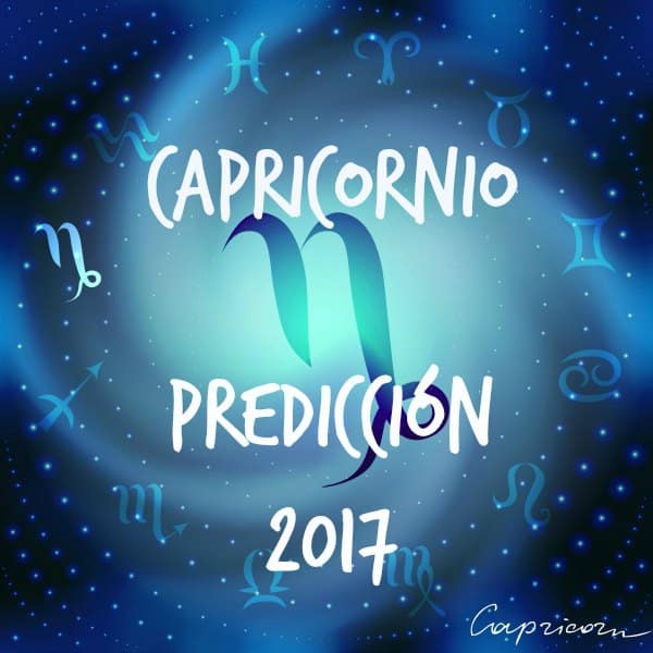 PREDICCIONES Y HORÓSCOPOS 2017 PARA TODOS LOS SIGNOS Capricornio-2017