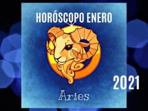 Horóscopo Aries Enero 2021 - Horóscopo Mensual