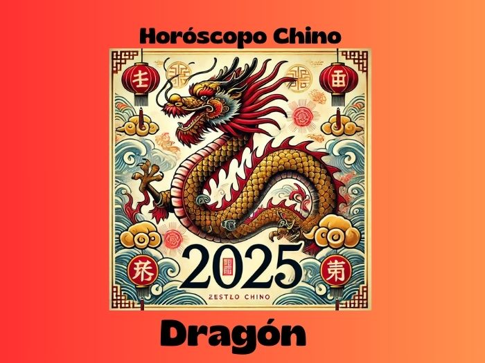 Dragón 2025 Horóscopo Chino